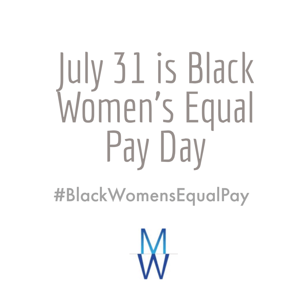July 31 is #BlackWomensEqualPay Day